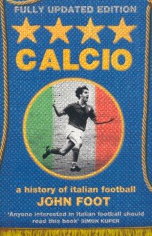 Calcio. A History of Italian Football Harpercollins