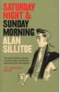 Sillitoe Alan Saturday Night and Sunday Morning