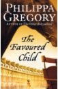 Gregory Philippa The Favoured Child gregory philippa meridon
