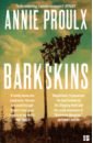 proulx annie bad dirt wyoming stories Proulx Annie Barkskins