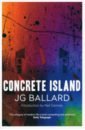 Ballard J. G. Concrete Island sinclair iain hackney that rose red empire a confidential report