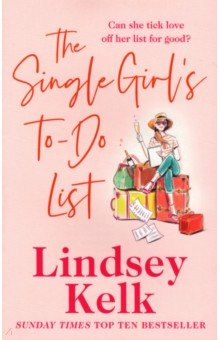 Kelk Lindsey - The Single Girl's To-Do List