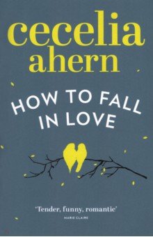 Ahern Cecelia - How to Fall in Love