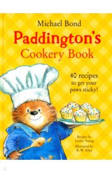 Обложка книги Paddington's Cookery Book, Bond Michael