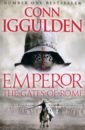 Iggulden Conn The Gates of Rome fox robin lane the classical world an epic history of greece and rome