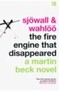 Sjowall Maj, Валё Пер The Fire Engine That Disappeared mankell henning the man from beijing