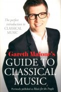 Gareth Malone's Guide to Classical Music