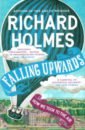 Holmes Richard Falling Upwards. How We Took to the Air balloons in the barber shop