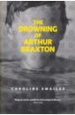 Smailes Caroline The Drowning of Arthur Braxton oneohtrix point never oneohtrix point never kcrw session rpm