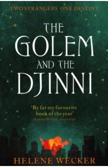 Wecker Helene - The Golem and the Djinni