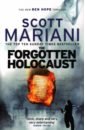 Mariani Scott The Forgotten Holocaust mariani scott the babylon idol
