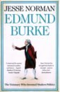 Norman Jesse Edmund Burke. The Visionary Who Invented Modern Politics kristin luker abortion and the politics of motherhood