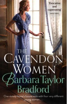 Bradford Barbara Taylor - The Cavendon Women