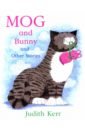 Kerr Judith Mog and Bunny and Other Stories nicoll helen meg and mog three favourite stories