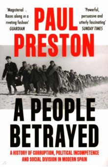 Preston Paul - A People Betrayed. A History of Corruption, Political Incompetence and Social Division