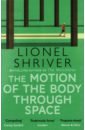 Shriver Lionel The Motion of the Body through Space