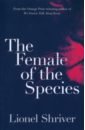 цена Shriver Lionel The Female of the Species