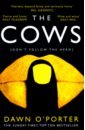 O`Porter Dawn The Cows the cows