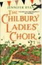 цена Ryan Jennifer The Chilbury Ladies' Choir