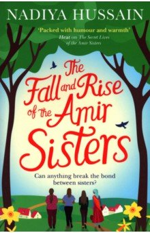 Hussain Nadiya - The Fall and Rise of the Amir Sisters