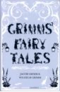 Grimm Jacob & Wilhelm Grimms’ Fairy Tales