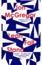 McGregor Jon Lean Fall Stand vulliamy e when words fail