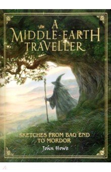 A Middle-earth Traveller. Sketches from Bag End to Mordor Harpercollins