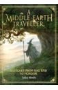 Howe John A Middle-earth Traveller. Sketches from Bag End to Mordor tolkien john ronald reuel the shaping of middle earth