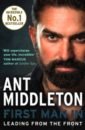 Middleton Ant First Man In. Leading from the Front middleton ant the wall smash self doubt and become the true you