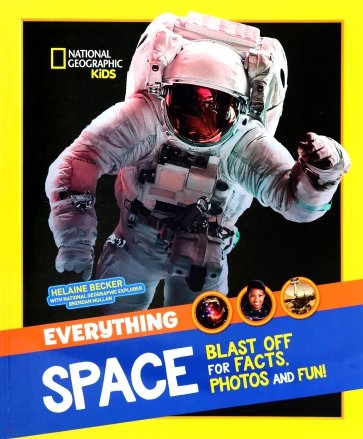 Space. Blast off fo Facts, Photos and Fun!