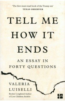 Tell Me How it Ends. An Essay in Forty Questions