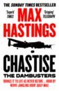 Hastings Max Chastise. The Dambusters hastings max catastrophe europe goes to war 1914