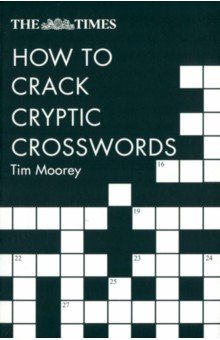 The Times How to Crack Cryptic Crosswords