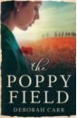 Carr Deborah The Poppy Field historical records of china up and down five thousand years zizhi tongjian young students annotated translation white control