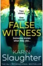Slaughter Karin False Witness slaughter karin the last widow