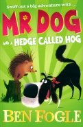 Mr Dog and a Hedge Called Hog