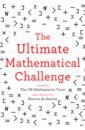 The UK Mathematics Trust The Ultimate Mathematical Challenge. Test Your Wits Against Our Finest Mathematicians moore gareth a z puzzle book have you got the knowledge