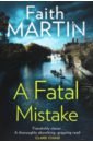 цена Martin Faith A Fatal Mistake