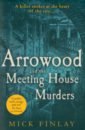 finlay m arrowood Finlay Mick Arrowood and the Meeting House Murders