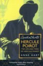 Hart Anne Agatha Christie's Hercule Poirot. The Life And Times Of Hercule Poirot hart anne agatha christie s hercule poirot the life and times of hercule poirot