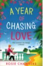 Chambers Rosie A Year of Chasing Love bramley cathy the plumberry school of comfort food