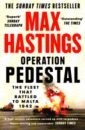 Hastings Max Operation Pedestal. The Fleet that Battled to Malta 1942 the two admirals