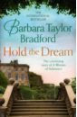 Bradford Barbara Taylor Hold The Dream bradford barbara taylor cavendon hall