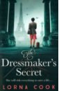 Cook Lorna The Dressmaker's Secret цена и фото