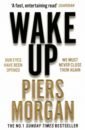 Morgan Piers Wake Up. Why the World Has Gone Nuts morgan piers wake up why the world has gone nuts