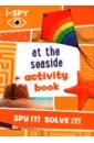 I-Spy at the Seaside. Activity Book nolan kate spy maze puzzles