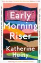 Heiny Katherine Early Morning Riser fforde jasper early riser