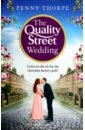 Thorpe Penny The Quality Street Wedding archer rosie the factory girls