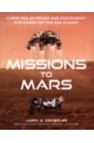 motum markus curiosity the story of a mars rover Crumpler Larry S. Missions to Mars. A New Era of Rover and Spacecraft Discovery on the Red Planet