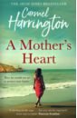 Harrington Carmel A Mother's Heart цена и фото
